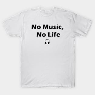 No Music, No Life T-Shirt